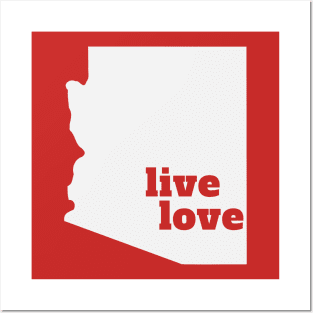 Arizona - Live Love Arizona Posters and Art